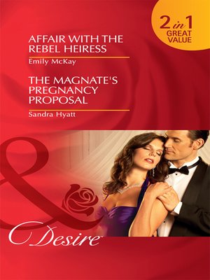 cover image of Affair with the Rebel Heiress / The Magnate's Pregnancy Proposal